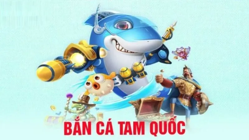 Điểm nội bật trong game bắn cá Tam Quốc online